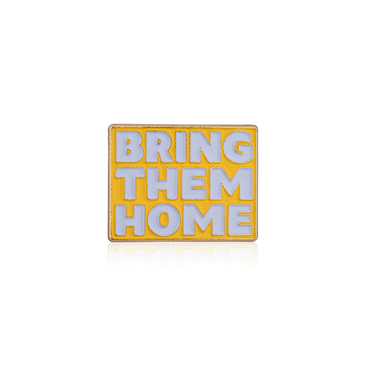 Yellow sign with 'BRING THEM HOME' text on a white background
